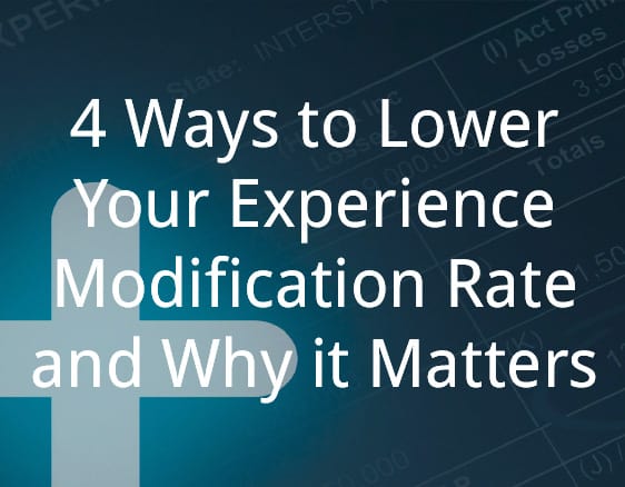 4 Ways to Lower Your Experience Modification Rate and Why it Matters