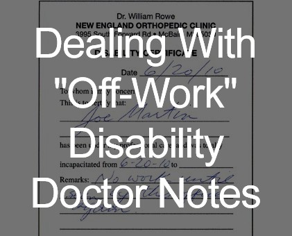 Dealing With 'Off-Work' Disability Doctor Notes