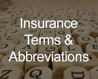 Insurance Terms & Abbreviations