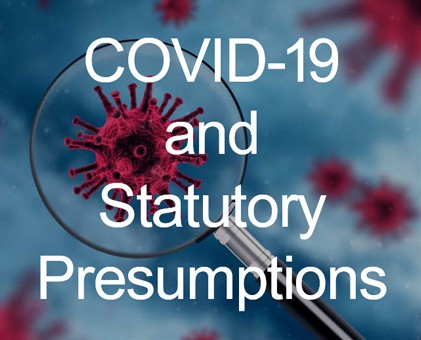 COVID-19 and Statutory Presumptions